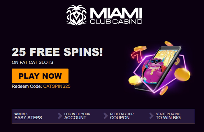 Miami Club Casino 25 Free Spins on Fat Cat Slot (No Deposit Bonus)